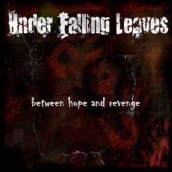 Under Falling Leaves : Between Hope and Revenge